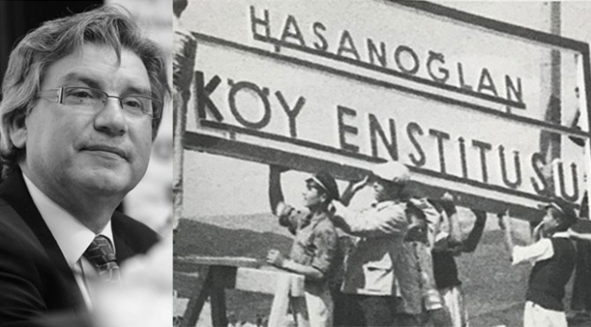 Erdal Atıcı: Köy Enstitüsü düşmanlığı bitmiyor