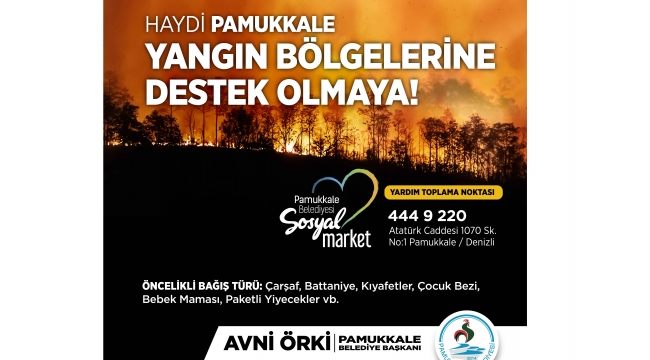 Pamukkale yangın bölgeleri için el ele verdi