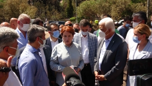 İYİ Parti Genel Başkanı Akşener orman yangınının sürdüğü Marmaris’te