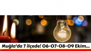 Muğla'da 7 ilçede elektrik kesintisine gidiliyor.