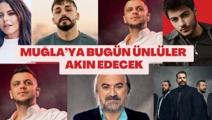 Ünlüler Muğla'ya akın etti