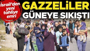 İsrail’den yeni tahliye emri: Gazzeliler güneye sıkıştı