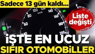 Son dakika haberi... Sadece 13 gün kaldı... İşte en ucuz sıfır otomobiller