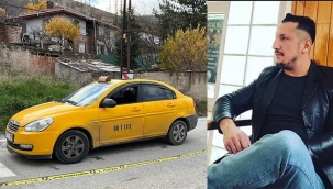 Takside eski eşini vahşice öldürdü