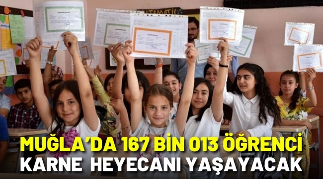 167 bin 013 Öğrenci Karne Alacak