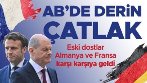 Avrupa'da derin çatlak: Almanya ve Fransa karşı karşıya geldi