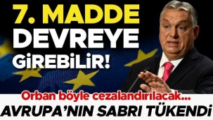 Liderlerin sabrı tükeniyor! AB Macaristan'ı böyle cezalandıracak...