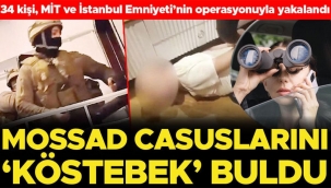 Mossad casuslarını ‘Köstebek’ buldu