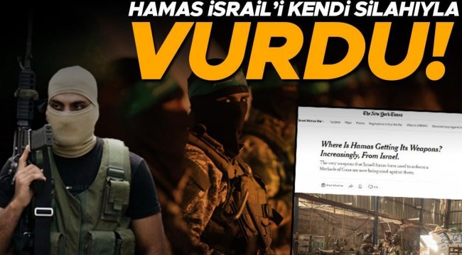 New York Times dünyaya duyurdu... Hamas İsrail'i kendi silahı ile vurdu!