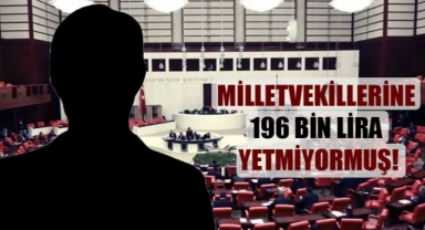 196 bin 775 TL'lik maaşı için 'yetmiyor' diyen milletvekili küplere bindi: 'Şerefsiz'