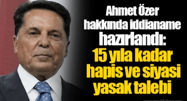 Ahmet Özer'e hapis talebi