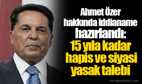 Ahmet Özer'e hapis talebi