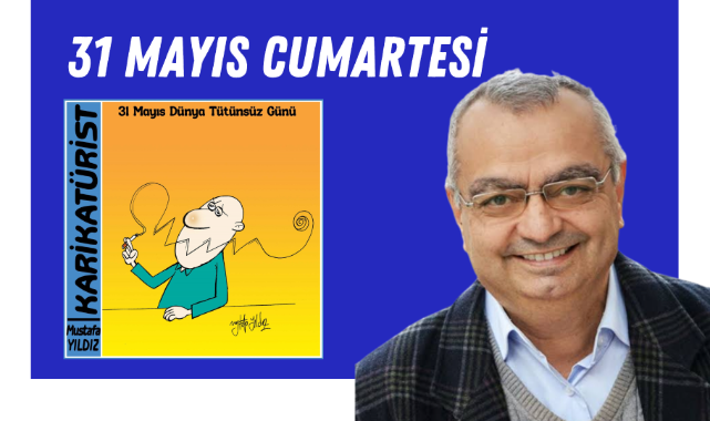 31 Mayıs Dünya Tütünsüz Günü: Mizahın Diliyle Bir Uyarı