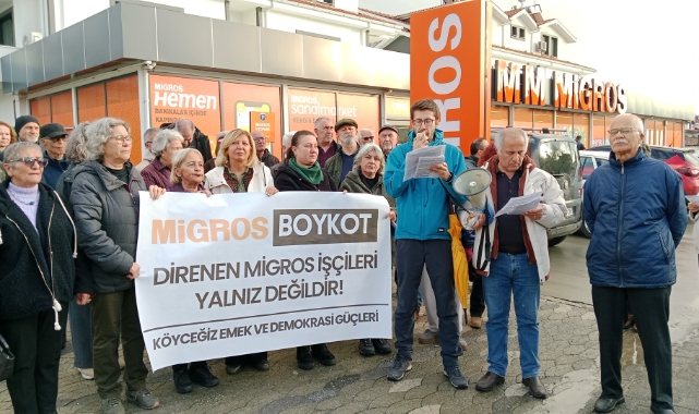 Köyceğiz den Migros depo işçilerine destek eylemi